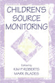 Book cover of: Children's Source Monitoring. By: Kim P. Roberts