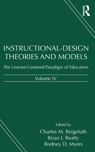 Book cover of: Instructional-Design Theories and Models, Volume IV. By: Charles M. Reigeluth