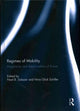 Book cover of: Regimes of Mobility. By: Noel B. Salazar