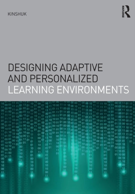 Book cover of: Designing Adaptive and Personalized Learning Environments. By: Kinshuk
