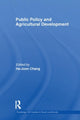 Book cover of: Public Policy and Agricultural Development. By: Ha-Joon Chang