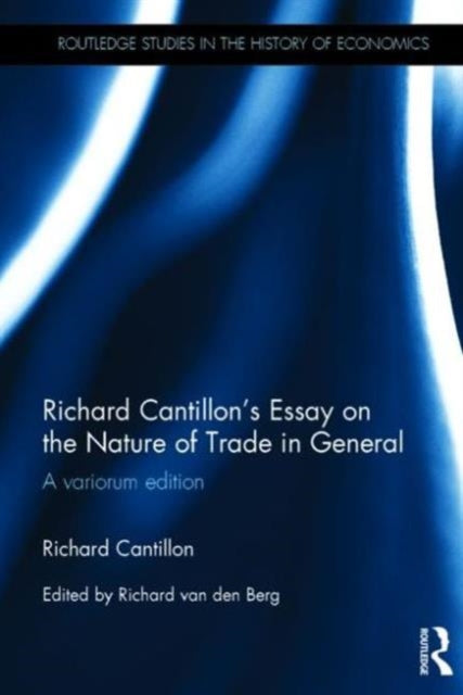 Book cover of: Richard Cantillon's Essay on the Nature of Trade in General. By: Richard Cantillon