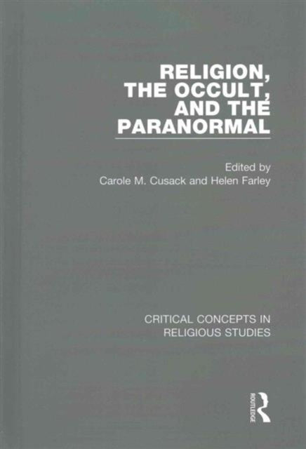 Book cover of: Religion, the Occult, and the Paranormal. By: Carole M. Cusack