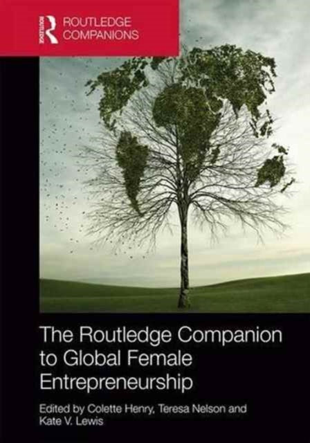 Book cover of: Routledge Companion to Global Female Entrepreneurship. By: Colette Henry