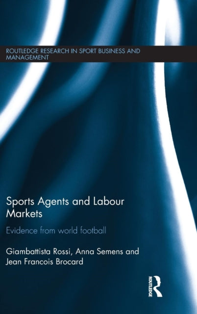 Book cover of: Sports Agents and Labour Markets. By: Giambattista Rossi