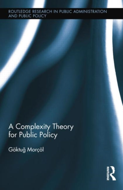 Book cover of: Complexity Theory for Public Policy. By: GktuY Morl