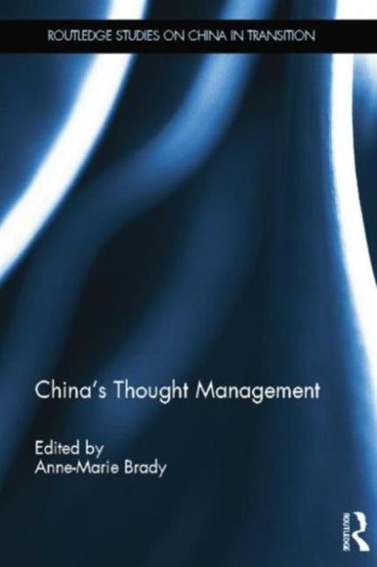 Book cover of: China's Thought Management. By: Anne-Marie Brady