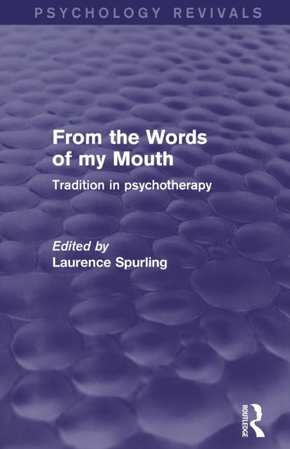 Book cover of: From the Words of my Mouth (Psychology Revivals). By: Laurence Spurling