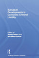 Book cover of: European Developments in Corporate Criminal Liability. By: James Gobert