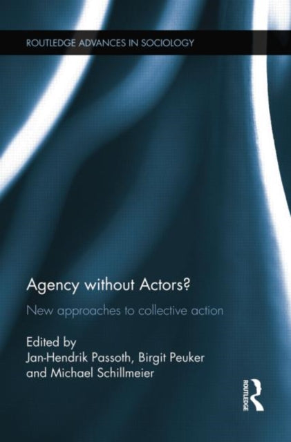 Book cover of: Agency without Actors?. By: Jan-Hendrik Passoth
