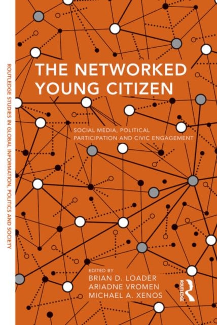 Book cover of: Networked Young Citizen. By: Brian D. Loader