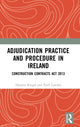 Book cover of: Adjudication Practice and Procedure in Ireland. By: Anthony Hussey