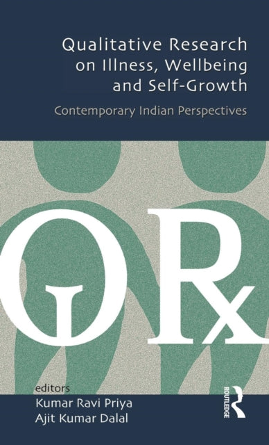 Book cover of: Qualitative Research on Illness, Wellbeing and Self-Growth