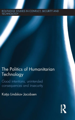 Politics of Humanitarian Technology