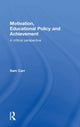 Book cover of: Motivation, Educational Policy and Achievement. By: Sam Carr