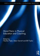 Book cover of: Moral Panic in Physical Education and Coaching. By: Heather Piper