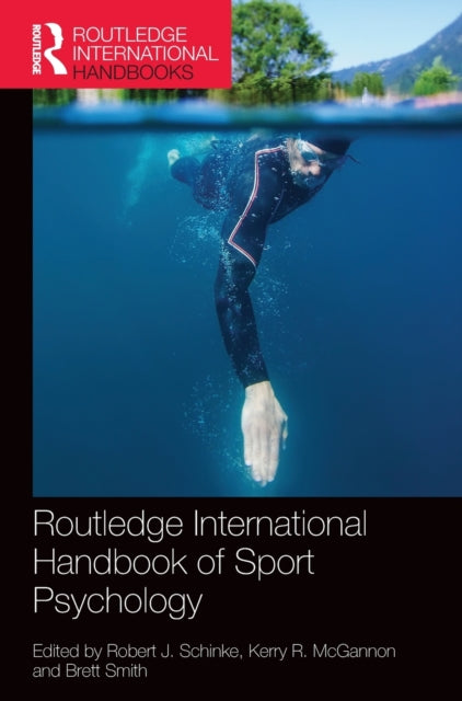 Book cover of: Routledge International Handbook of Sport Psychology. By: Robert J. Schinke