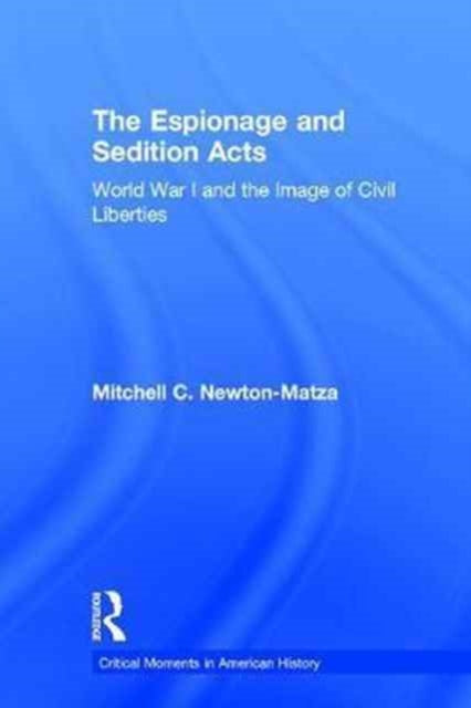 Book cover of: Espionage and Sedition Acts. By: Mitchell Newton-Matza