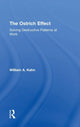 Book cover of: Ostrich Effect. By: William A. Kahn