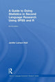 Book cover of: Guide to Doing Statistics in Second Language Research Using SPSS and R. By: Jenifer Larson-Hall