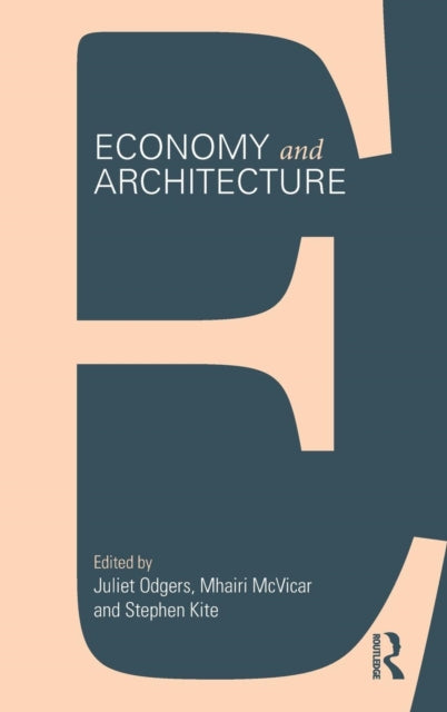 Book cover of: Economy and Architecture. By: Juliet Odgers