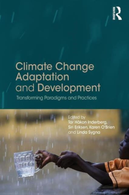 Book cover of: Climate Change Adaptation and Development. By: Tor Håkon Inderberg
