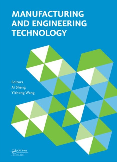 Book cover of: Manufacturing and Engineering Technology (ICMET 2014). By: Ai Sheng