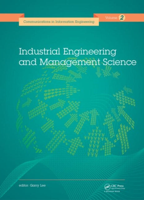 Book cover of: Industrial Engineering and Management Science. By: Garry Lee