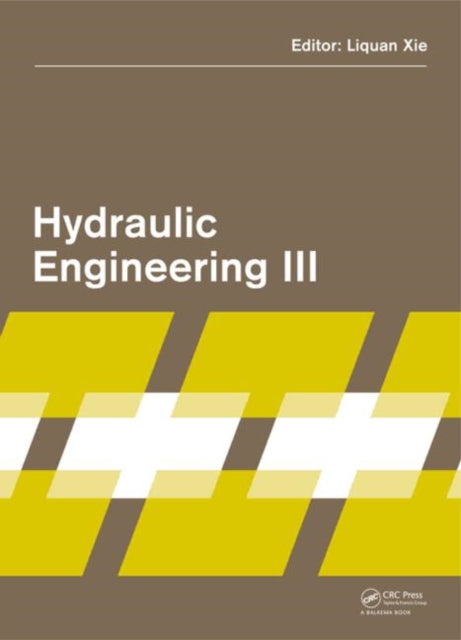 Book cover of: Hydraulic Engineering III. By: Liquan Xie