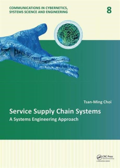 Book cover of: Service Supply Chain Systems. By: Tsan-Ming Choi