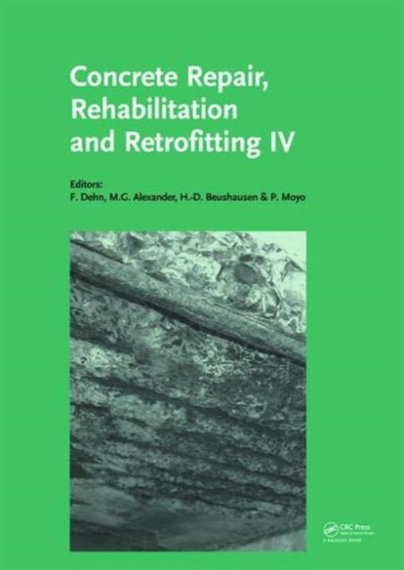 Book cover of: Concrete Repair, Rehabilitation and Retrofitting IV. By: Frank Dehn