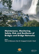 Book cover of: Maintenance, Monitoring, Safety, Risk and Resilience of Bridges and Bridge Networks. By: Tulio Nogueira Bittencourt