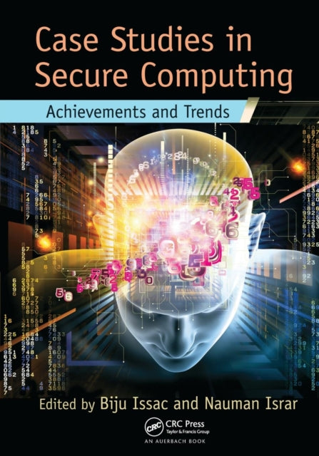 Book cover of: Case Studies in Secure Computing. By: Biju Issac