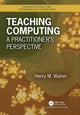 Book cover of: Teaching Computing. By: Henry M. Walker