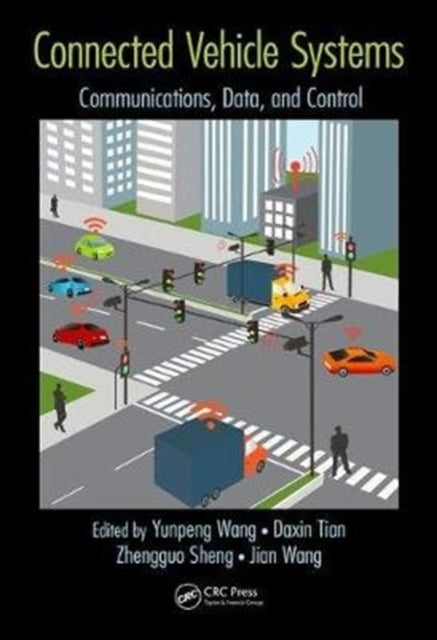 Book cover of: Connected Vehicle Systems. By: Daxin Tian