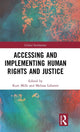 Book cover of: Accessing and Implementing Human Rights and Justice. By: Kurt Mills