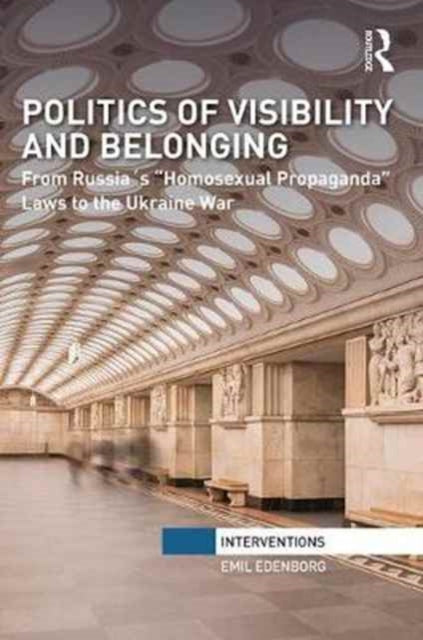 Book cover of: Politics of Visibility and Belonging. By: Emil Edenborg