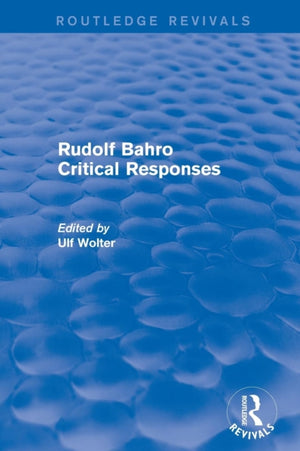 Rudolf Bahro Critical Responses