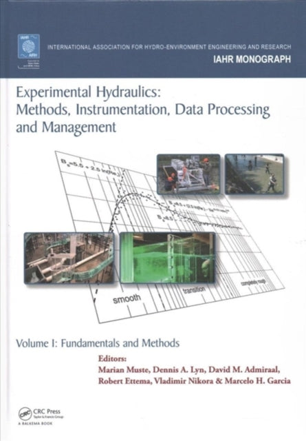 Book cover of: Experimental Hydraulics: Methods, Instrumentation, Data Processing and Management. By: Jochen Aberle