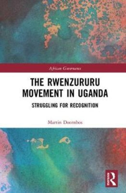 Book cover of: Rwenzururu Movement in Uganda. By: Martin Doornbos