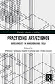 Book cover of: Practicing Art/Science. By: Philippe Sormani