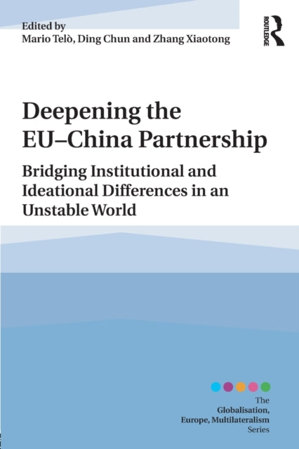 Book cover of: Deepening the EU-China Partnership. By: Mario Telò
