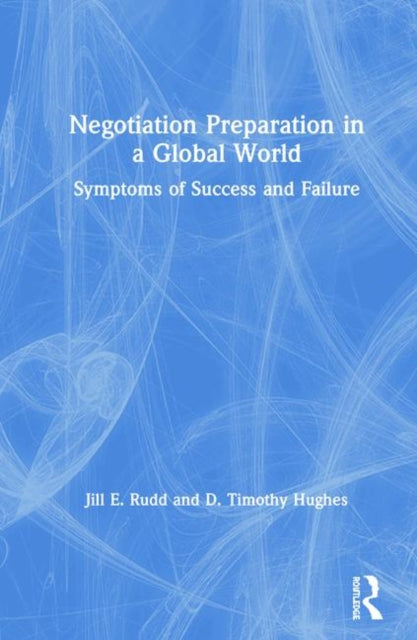 Book cover of: Negotiation Preparation in a Global World. By: Jill E. Rudd