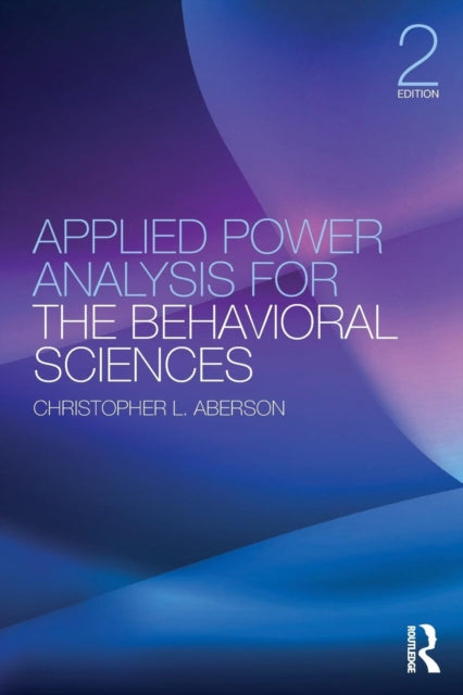 Book cover of: Applied Power Analysis for the Behavioral Sciences. By: Christopher L. Aberson