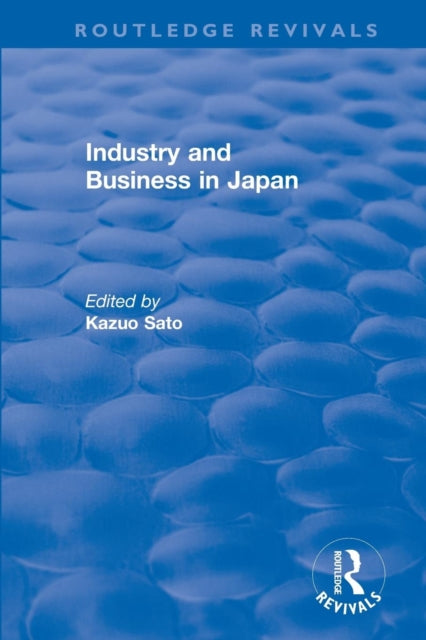 Book cover of: Industry and Bus in Japan. By: Kazuo Sato