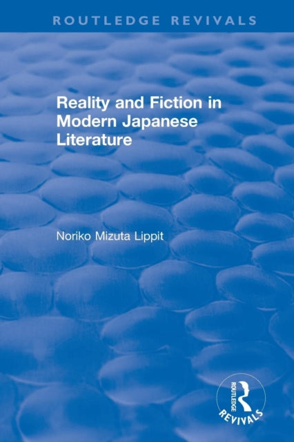 Book cover of: Reality and Fiction in Modern Japanese Literature. By: Noriko Mizuta Lippit