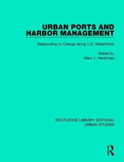Book cover of: Urban Ports and Harbor Management. By: Marc J. Hershman