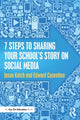 Book cover of: 7 Steps to Sharing Your School’s Story on Social Media. By: Jason Kotch