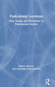 Book cover of: Postcolonial Locations. By: Robert Spencer