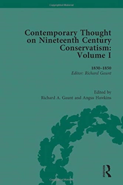 Book cover of: Contemporary Thought on Nineteenth Century Conservatism. By: Richard A. Gaunt